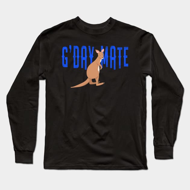 G'Day Mate Kangaroo Long Sleeve T-Shirt by tropicalteesshop